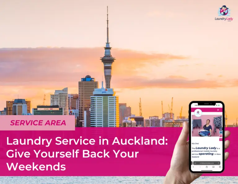 Laundry Service in Auckland: Give Yourself Back Your Weekends
